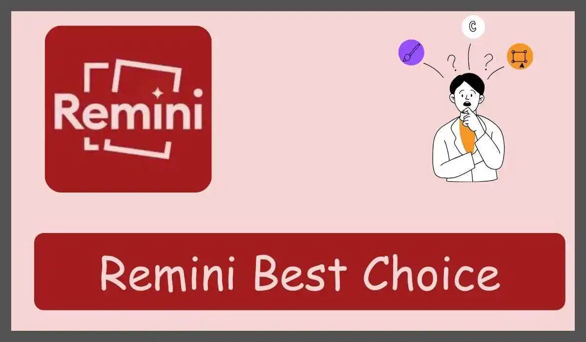 remini best choice image